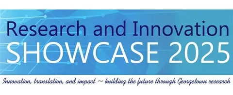 Georgetown Research and Innovation Showcase 2025